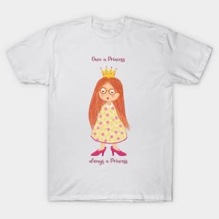 Once a Princess always a Princess T-Shirt